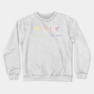 Stay Curie-Ous Marie Curie Inspirational Science Design Crewneck Sweatshirt